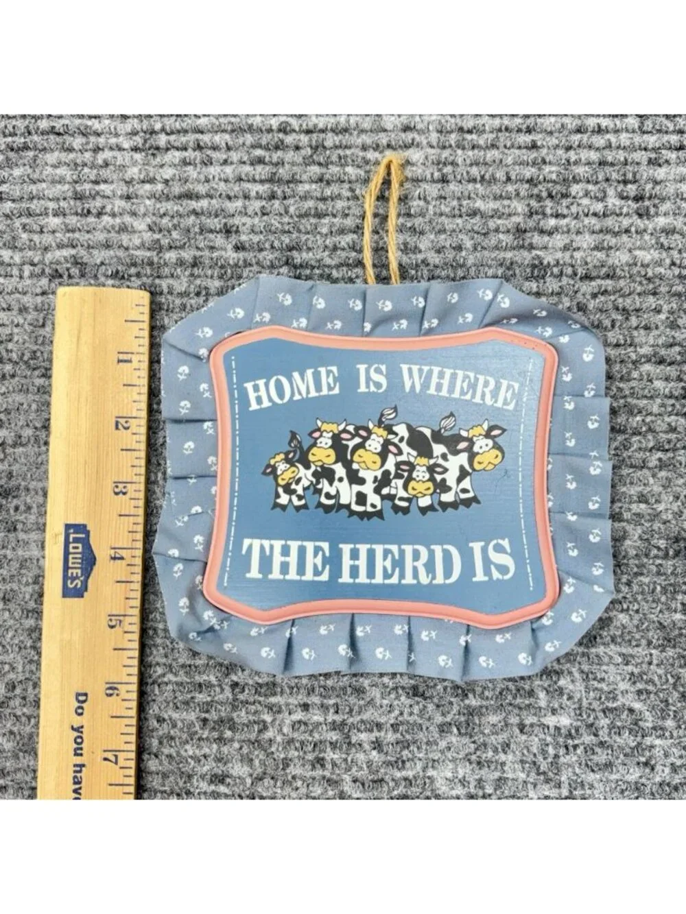 Vtg ‘Home Is Where The Herd Is’ Cow Wall Decor Sign Fabric Trim 90s Farmhouse